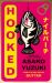 Hooked by Asako Yuzuki + LOADS OF SWAG!