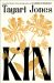 SIGNED Kin by Tayari Jones