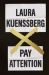 SIGNED Pay Attention by Laura Kuenssberg