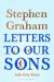 SIGNED Letters to Our Sons by Stephen Graham & Orly Klein