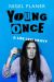 SIGNED Young Once : A Life Less Heavy by Nigel Planer