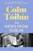 SIGNED The News from Dublin by Colm Toibin