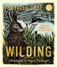 SIGNED The Wilding An Illustrated Guide by Isabella Tree