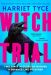SIGNED Witch Trial by Harriet Tyce