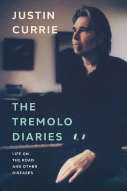 SIGNED The Tremolo Diaries by Justin Currie