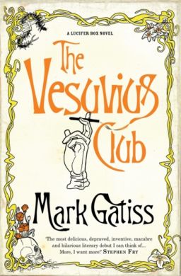 The Vesuvius Club by Mark Gattis
