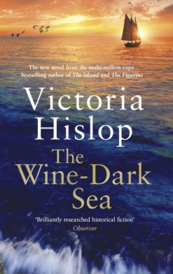 SIGNED The Wine-Dark Sea by Victoria Hislop